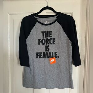 Grey & Black The force is female Nike 3/4 sleeve t shirt M